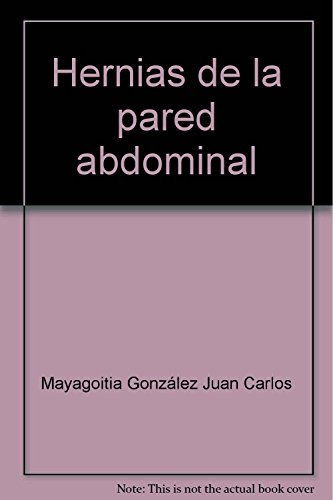 Imagen de archivo de Hernias de la pared abdominal a la venta por Iridium_Books