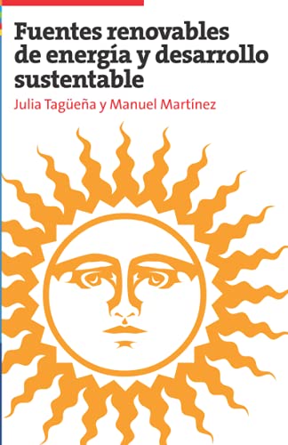 Beispielbild fr Fuentes renovables de energa y desarrollo sustentable -Language: spanish zum Verkauf von GreatBookPrices