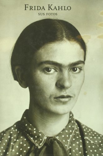 Stock image for Frida Kahlo: Sus Fotos for sale by HPB-Diamond