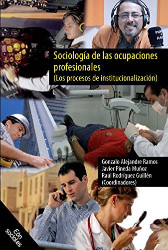 Imagen de archivo de SOCIOLOGIA DE LAS OCUPACIONES PROFESIONALES a la venta por Iridium_Books