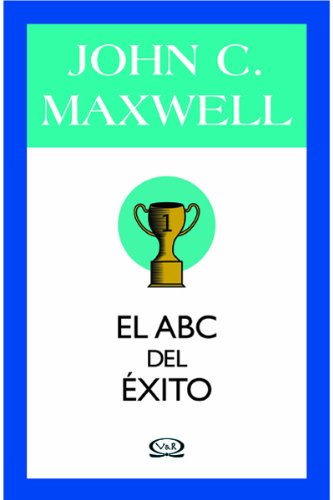 Stock image for El ABC del xito (Spanish Edition) [Paperback] by Maxwell, John C. for sale by Iridium_Books