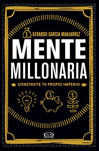 Stock image for Mente millonaria (Spanish Edition) Gerardo Garcfa Manjarrez and V&R for sale by Lakeside Books