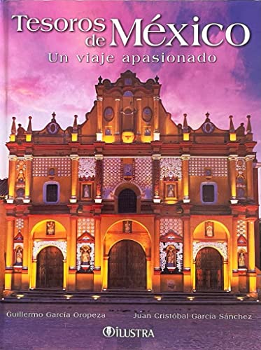 Imagen de archivo de Tesoros De Mexico: Un Viaje Apasionado a la venta por The Calico Cat Bookshop