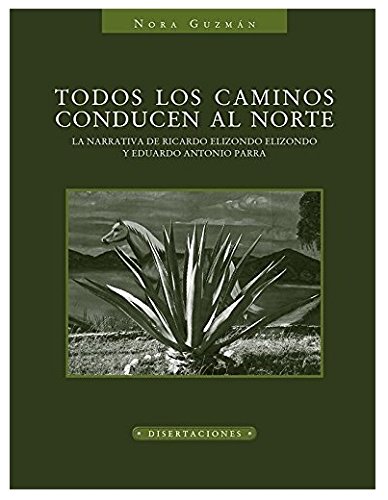 Imagen de archivo de Todos los caminos conducen al norte (Spanish Edition) a la venta por Better World Books