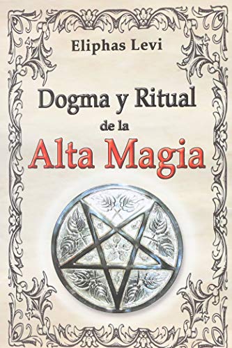 Imagen de archivo de DOGMA Y RITUAL DE LA ALTA MAGIA a la venta por Iridium_Books