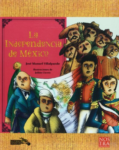 9786077603146: La Independencia de Mexico (Spanish Edition)