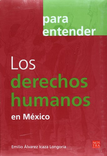 Imagen de archivo de Los derechos humanos en Mexico (coleccion Para Entender) (Spanish Edition) a la venta por Iridium_Books