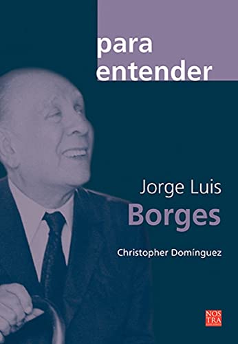 Stock image for Para entender : Jorge Luis Borges for sale by Librera Monte Sarmiento