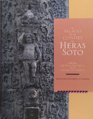 Stock image for El Palacio de los condes de Heras y Soto. Sede del Archivo Historico de la Ci. for sale by Iridium_Books