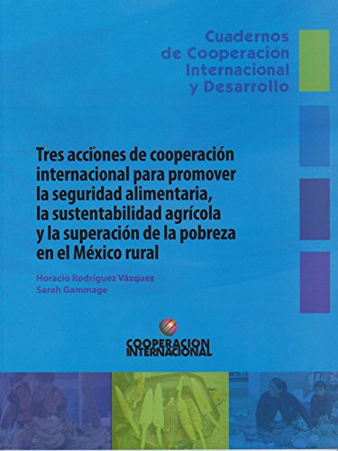 Stock image for Tres acciones de cooperacin internacional para promover la seguridad aliment. for sale by Iridium_Books