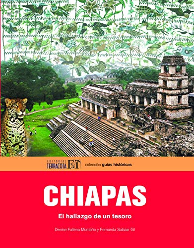 Imagen de archivo de Chiapas: El Hallazgo De Un Tesoro (Spanish Edition) a la venta por Iridium_Books