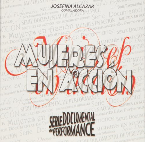 Imagen de archivo de Mujeres en accion. Serie documental de Performance (Spanish Edition) [CD-ROM]. a la venta por Iridium_Books