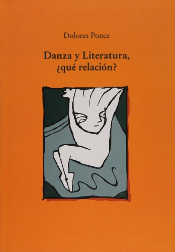 Danza y literatura, que relacion? (Spanish Edition)