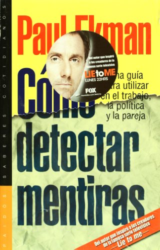 Como detectar mentiras (Spanish Edition) (9786077626268) by Ekman, Paul