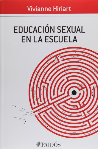 Stock image for EDUCACION SEXUAL EN LA ESCUELA HIRIART, VIVIANNE for sale by Iridium_Books