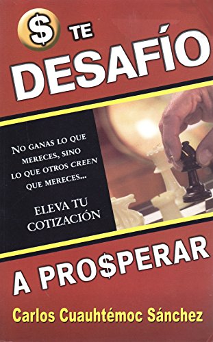 Stock image for Te Desafio a Prosperar for sale by ThriftBooks-Atlanta