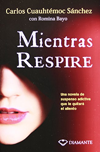 Beispielbild fr MIENTRAS RESPIRE (Spanish Edition) zum Verkauf von -OnTimeBooks-