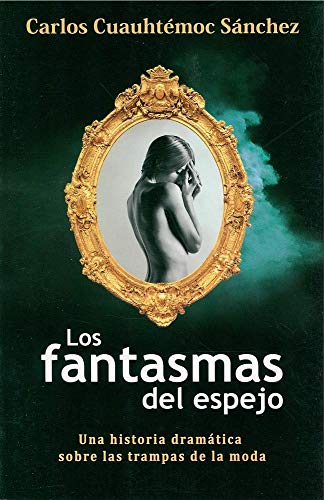 Imagen de archivo de LOS FANTASMAS DEL ESPEJO (Spanish Edition) a la venta por GF Books, Inc.