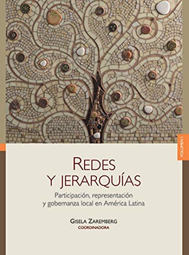 Stock image for Redes y jerarquas / Gisela Zaremberg (coordinadora). for sale by Iberoamericana, Librera