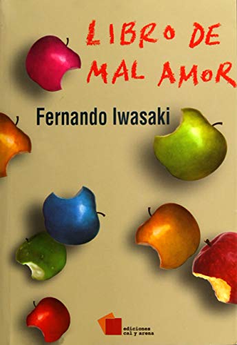 Libro del mal amor - IWASAKI FERNANDO: 9786077638551 - AbeBooks