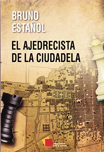 Imagen de archivo de AJEDRECISTA DE LA CIUDADELA,EL [Paperback] by BRUNO ESTAOL a la venta por Iridium_Books
