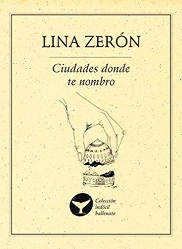 Stock image for Ciudades donde te nombro (Coleccion la furia del pez) (Spanish Edition) for sale by Iridium_Books