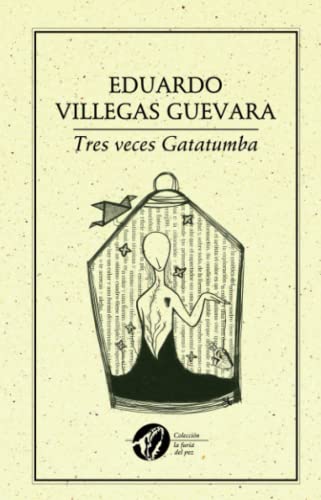 Imagen de archivo de TRES VECES GATATUMBA a la venta por KALAMO LIBROS, S.L.