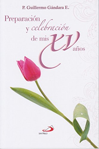 Stock image for Preparacion y celebracin de mi XV aos for sale by Iridium_Books