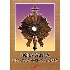 Stock image for Hora Santa (Dictada a Maria Valtorta) for sale by GF Books, Inc.