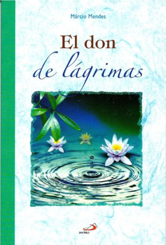 Beispielbild fr El Don De Lgrimas zum Verkauf von Iridium_Books