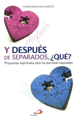 Beispielbild fr Y Despus De Separados, Qu?: Propuestas Espirituales Para Los Que Estn Separados zum Verkauf von Iridium_Books
