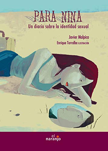 Stock image for Para Nina/ For Nina: Un Diario sobre la identidad sexual/ a Diary on the Sexual Identity (Spanish Edition) for sale by ThriftBooks-Dallas