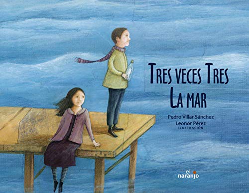 Beispielbild fr Tres veces tres la mar / Three Times Three The Sea (Spanish Edition) zum Verkauf von St Vincent de Paul of Lane County