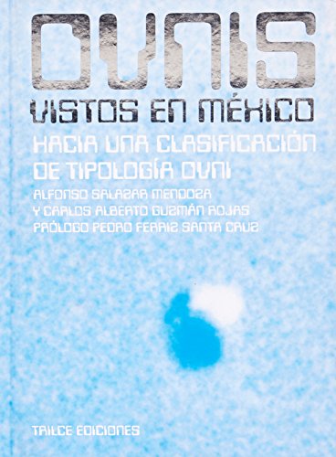 Imagen de archivo de Ovnis vistos en Mexico. Hacia una clasificacion de topologia ovni (Spanish Edition) a la venta por Iridium_Books