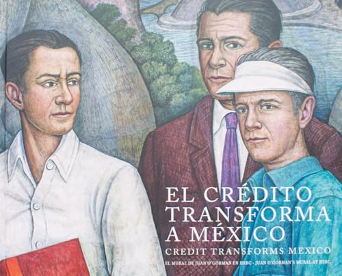 Imagen de archivo de Credit Transforms Mexico Juan o'Gorman's Mural in HSBC a la venta por TextbookRush