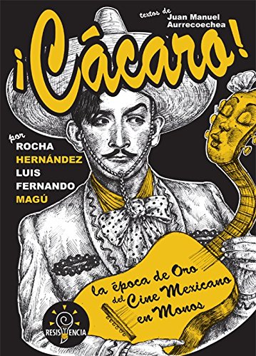 Imagen de archivo de Ccaro!: La poca de oro del cine mexicano en monos. a la venta por Tarahumara Libros