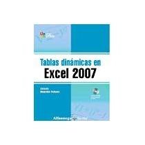 Imagen de archivo de Tablas Dinamicas en EXCEL 2007 (Spanish Edition) a la venta por Iridium_Books