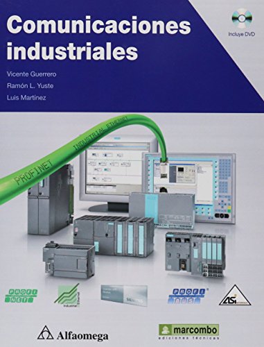 Stock image for Comunicaciones Industriales, De Mart nez, Luis; Guerrero, Vicente Yuste, Ram n;. Editorial Alfaomega Grupo Editor Argentino En Espa ol for sale by Libros del Mundo