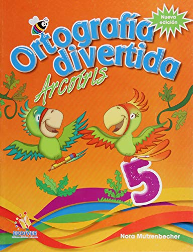 Imagen de archivo de ORTOGRAFIA DIVERTIDA ARCOIRIS 5 NUEVA ED a la venta por Iridium_Books