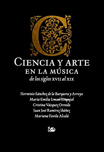 9786077690320: CIENCIA Y ARTE EN LA MUSICA, de los siglos XVII al XIX