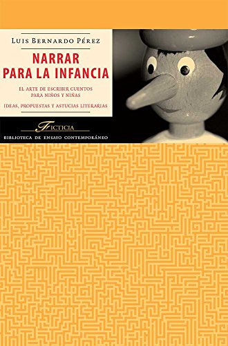 9786077693352: Narrar para la infancia. El arte de escribir cuentos para nios y nias. Ideas, propuestas y astucias literarias.