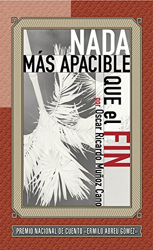 Beispielbild fr Nada ms apacible que el fin [Paperback] by Muoz Cano, Oscar Ricard zum Verkauf von Iridium_Books
