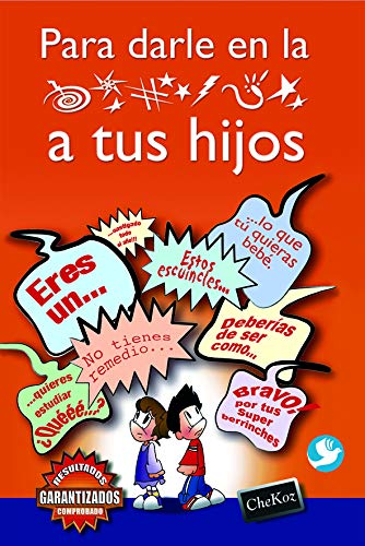 Stock image for Para darle en la . a tus hijos for sale by Iridium_Books