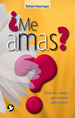 Stock image for Me Amas? : Todos los Consejos Que Necesitas Sobre el Amor for sale by Better World Books