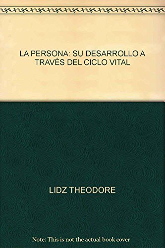 Imagen de archivo de LA PERSONA: SU DESARROLLO A TRAVS DEL CICLO VITAL a la venta por Iridium_Books