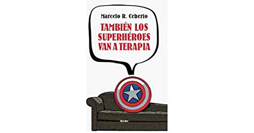 9786077727309: Tambien Los Superheroes Van A Terapi