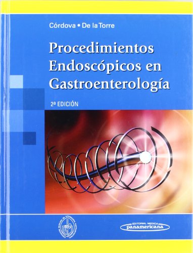Imagen de archivo de Procedimientos Endosc picos En Gastroenterolog a Cordova a la venta por Libros del Mundo