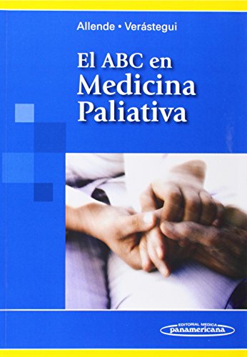 Beispielbild fr El ABC en Medicina Paliativa / The ABC in Palliative Medicine zum Verkauf von Ammareal