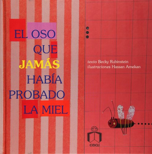 Imagen de archivo de El oso que jamas habia probado la miel (Reloj De Cuentos) (Spanish Edition) b. a la venta por Iridium_Books