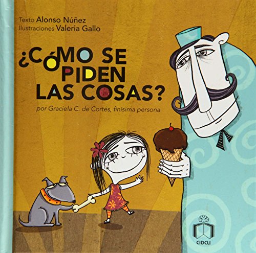 Stock image for Como se piden las cosas (Preescolares / Preschool) (Spanish Edition) for sale by SecondSale